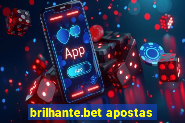 brilhante.bet apostas